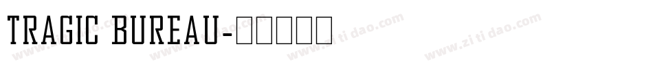 Tragic Bureau字体转换